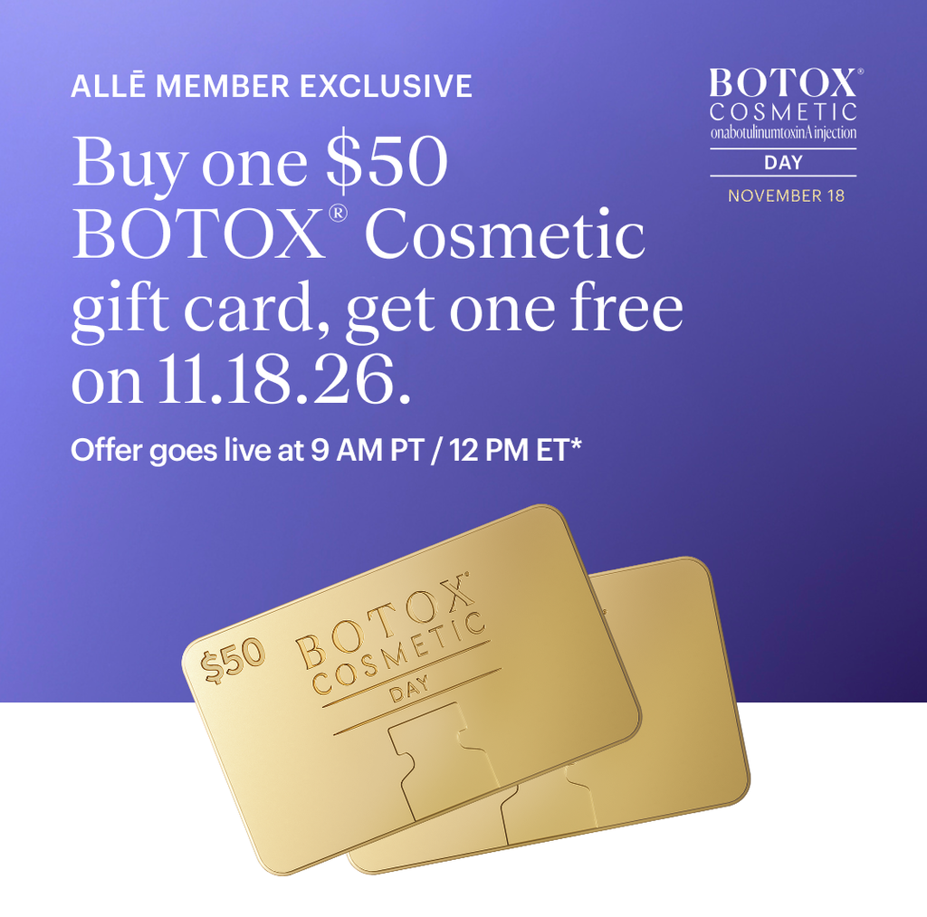 Botox Day, November 18th. BOGO $50 gift card.